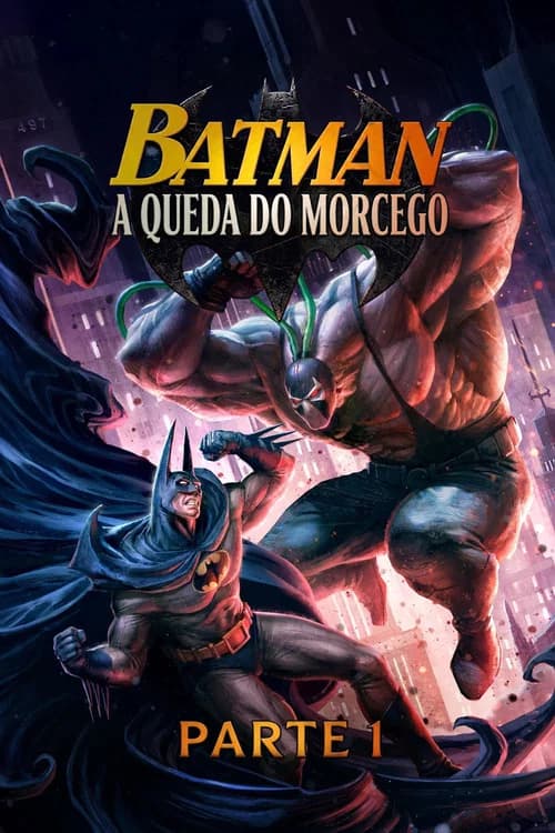 Poster de Batman: A Queda do Morcego - Parte 1